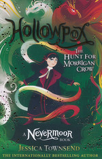 Nevermoor (TPB) nr. 3: Hollowpox: The Hunt for Morrigan (Townsend, Jessica)