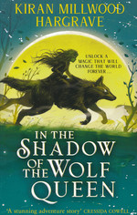 Geomancer (TPB) nr. 1: In the Shadow of the Wolf Queen (Hargrave, Kiran Millwood)