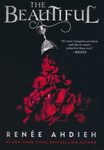 Beautiful, The (TPB) nr. 1: Beautiful, The (Ahdieh, Renée)