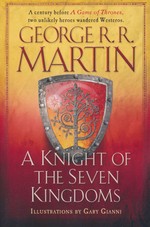 Song of Ice and Fire (TPB) nr. 0: Knight of the Seven Kingdoms, A (Ill. Af Gary Gianni) (Martin, George R.R.)