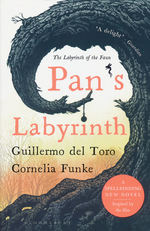 Pan's Labyrinth: The Labyrinth of the Faun (TPB) (del Toro, Guillermo & Funke, Cornelia)