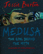 Medusa: The Girl Behind the Myth (Ill. af Olivia Lomenech Gill)(TPB) (Burton, Jessie)
