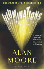 Illuminations: Stories by Alan Moore (TPB) (Moore, Alan)