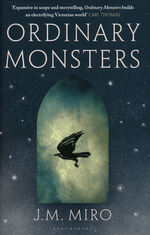 Talents Trilogy, The (HC)
nr. 1: Ordinary Monsters (Miro, J. M.)