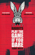Rabbits: Play the Game If You Dare (TPB) (Miles, Terry)