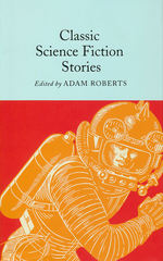 Macmillan Collector's Library (HC)Classic Science Fiction (Roberts, Adam (Ed.))