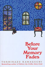 Before the Coffee Gets Cold (TPB) nr. 3: Before Your Memory Fades (Kawaguchi, Toshikazu)