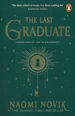 Scholomance (TPB) nr. 2: Last Graduate, The (Novik, Naomi)