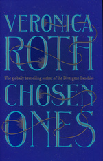 Chosen Ones (HC) nr. 1: Chosen Ones (Roth, Veronica)