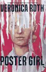 Poster Girl (HC) (Roth, Veronica)