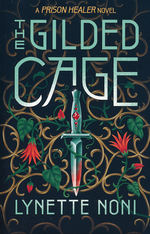  Prison Healer, The (TPB) nr. 2: Gilded Cage, The (Noni, Lynette)