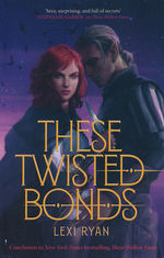 These Hollow Vows (TPB) nr. 2: These Twisted Bonds (Ryan, Lexi)