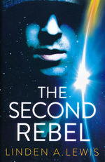 First Sister Trilogy, The (TPB) nr. 2: Second Rebel, The (Lewis, Linden A.)
