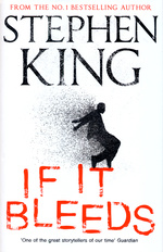 If It Bleeds (HC) (King, Stephen)