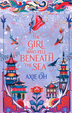 Girl Who Fell Beneath the Sea, The (TPB) (Oh, Axie)