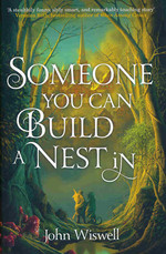 Someone You Can Build A Nest In (TPB) (Nebula Award for Best Novel
2025) (Wiswell, John)
