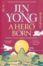 Legends of the Condor Heroes (TPB) nr. 1: Hero Born, A (Yong, Jin)