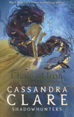 Last Hours, The (TPB) nr. 2: Chain of Iron (Clare, Cassandra)