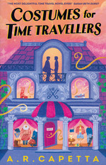 Costumes for Time Travellers (Capetta, A.R. )