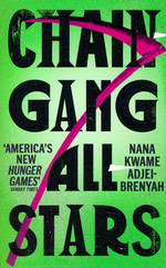 Chain-Gang All-Stars (TPB) (Adjei-Brenyah, Nana Kwame)