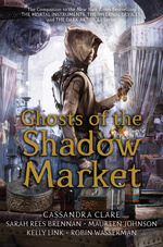 Ghosts of the Shadow Market (HC)Ghosts of the Shadow Market (1-10) (Clare, Cassandra)