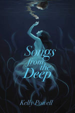 Songs from the Deep (TPB) (Powell, Kelly)