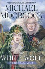 Elric Saga, The (HC) nr. 3: White Wolf, The (Moorcock, Michael)