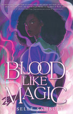 Blood Like Magic (TPB) nr. 1: Blood Like Magic (Sambury, Liselle)