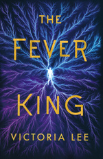 Feverwake (TPB) nr. 1: Fever King, The - TILBUD (så længe lager haves, der tages forbehold for udsolgte varer) (Lee, Victoria)