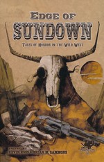 Edge of Sundown: Tales of Horror in the Wild West (TPB) - TILBUD (så længe lager haves, der tages forbehold for udsolgte varer) (Ross, Kevin (ed.))
