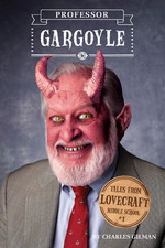 Tales from Lovecraft Middle School (HC) nr. 1: Professor Gargoyle (af Charles Gilman) (Lovecraft, H.P & Andre.)