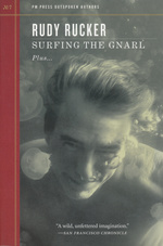 PM Press Outspoken Authors (TPB) nr. 7: Suffering the Gnarl Plus... (Rucker, Rudy)