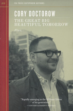 PM Press Outspoken Authors (TPB) nr. 8: Great Big Beautiful Tomorrow Plus..., The (Doctorow, Cory)