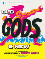 Old Gods & New - A Companion to Jack Kirby's Fourth World (TPB) (Guide Book) (Morrow, John)