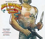 Big Trouble In Little China - The Official Art Of (Art Book) (Bennett, Tara & Terry, Paul)