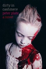 Dirty in Cashmere: A Novel (TPB) - TILBUD (så længe lager haves, der tages forbehold for udsolgte varer) (Plate, Peter)
