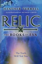Books of Eva (TPB) nr. 1: Relic - TILBUD (så længe lager haves, der tages forbehold for udsolgte varer) (Terrell, Heather)