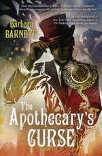 Apothecary's Curse, The (TPB) - TILBUD (så længe lager haves, der tages forbehold for udsolgte varer) (Barnett, Barbara)