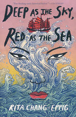 Deep as the Sky, Red as the Sea (TPB) (Chang-Eppig, Rita)