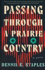 Passing Through a Prairie Country (TPB) (Staples, Dennis E.)
