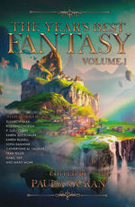 Year's Best Fantasy (Pyr), The (TPB) nr. 1: Year's Best Fantasy, The: Volume One (Guran, Paula (Ed.))