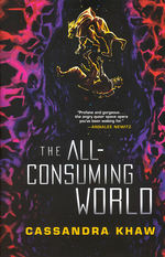 All-Consuming World, The (TPB) (Khaw, Cassandra)