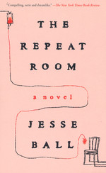 Repeat Room, The (TPB) (Ball, Jesse)