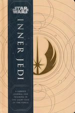 Inner Jedi: A Guided Journal for Training in the Light Side of the Force (HC) (Star Wars)