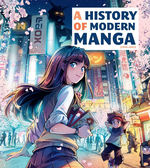 MangaHistory of Modern Manga, A (1952-2022) (Guide Book) (Oinon, Matthieu & Lefebvre, Laurent)