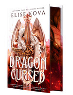 Dragon Cursed (HC) - (Special Sprayed Edges Edition) (Romantasy) (Kova, Elise)