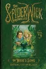 Spiderwick Chronicles, The (TPB) nr. 6: Nixie's Song, The (Beyond the Spiderwick Chronicles 1) (DiTerlizzi, Tony & Black, Holly)
