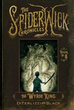 Spiderwick Chronicles, The (TPB) nr. 8: Wyrm King, The (Beyond the Spiderwick Chronicles 3) (DiTerlizzi, Tony & Black, Holly)