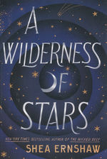 Wilderness of Stars, A (TPB) (Ernshaw, Shea)