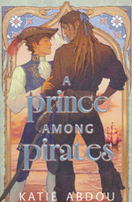 Prince Among Pirates, A (HC) (Abdou, Katie)
